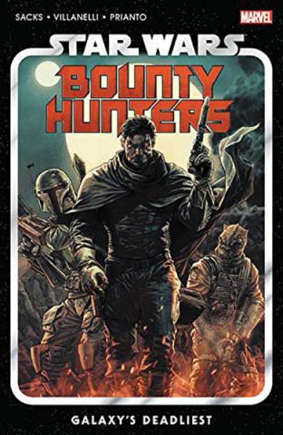 Star Wars: Bounty Hunters Vol 1: Galaxy's Deadliest