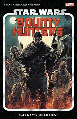 Star Wars: Bounty Hunters Vol 1: Galaxy's Deadliest Star Wars: Bounty Hunters Vol 1: Galaxy's Deadliest