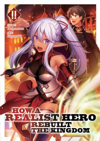 How a Realist Hero Rebuilt the Kingdom (Light Novel) Vol 2