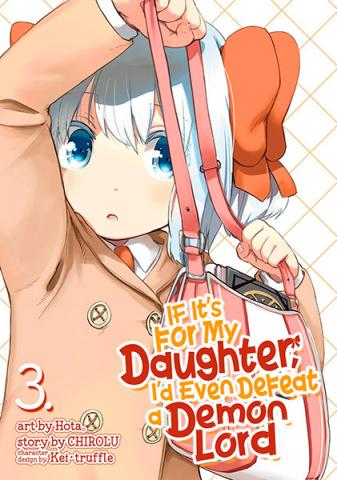 If It's for My Daughter, I'd Even Defeat a Demon Lord Vol 3