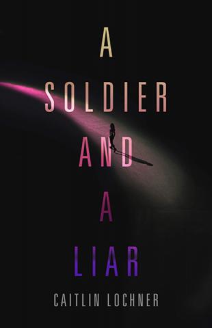 A Soldier and a Liar