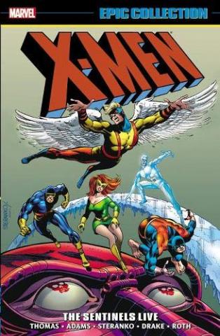 X-Men Epic Collection Vol 3: The Sentinels Live