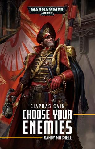 Ciaphas Cain: Choose Your Enemies