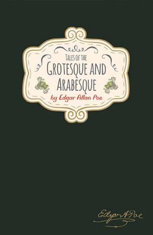 Tales of the Grotesque and Arabesque