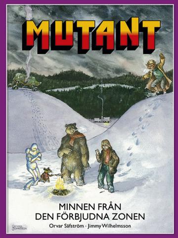 Mutant - Minnen från den förbjudna zonen