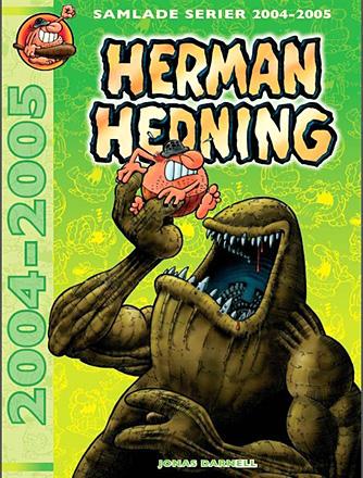 Herman Hedning - Samlade serier 2004 - 2005