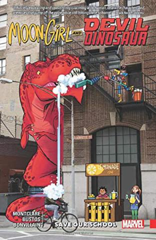 Moon Girl and Devil Dinosaur Vol 6: Save Our School