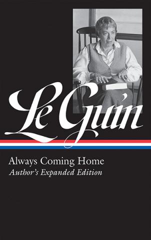 Always Coming Home (Author'S Expanded Edition)