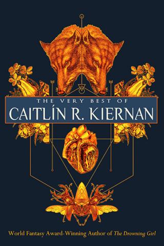 The Very Best of Caitlin R Kiernan