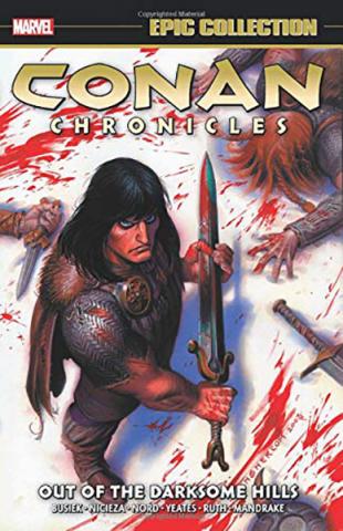 Conan Chronicles Epic Collection Vol 1: Out of the Darksome Hills