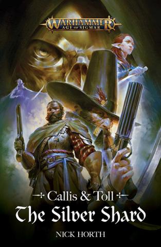 Callis and Toll: The Silver Shard