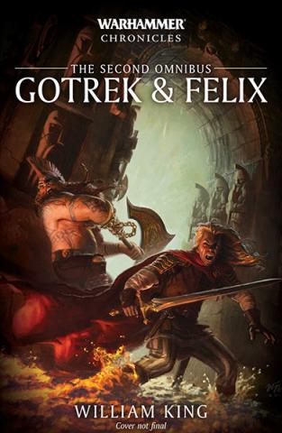 Gotrek & Felix: The Second Omnibus