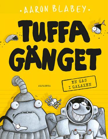 Tuffa gänget - En gas i galaxen