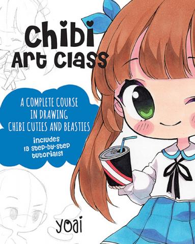 Chibi Art Class: Drawing Chibi Cuties and Beasties