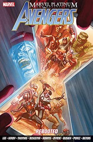 Marvel Platinum: The Definitive Avengers Rebooted