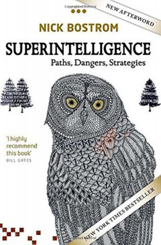 Superintelligence: Paths, Dangers, Strategies Superintelligence: Paths, Dangers, Strategies