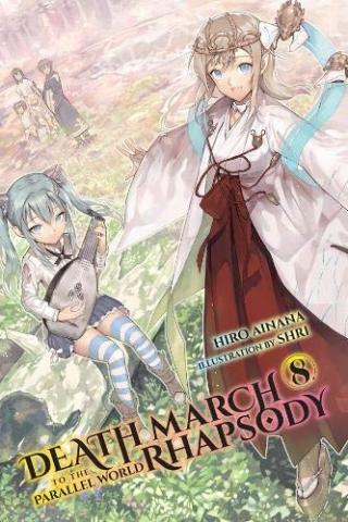 Death March to the Parallel World Rhapsody Light Novel 8