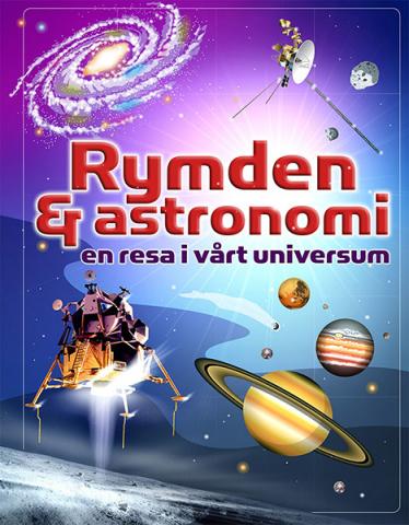 Rymden & astronomi - en resa i vårt universum