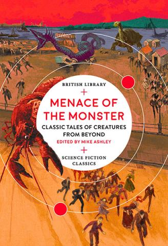 Menace of the Monster: Classic Tales of Creatures from Beyond
