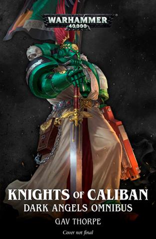 Knights of Caliban: Dark Angels Omnibus