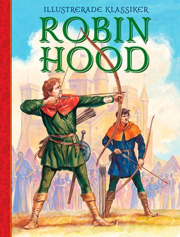 Robin Hood - En illustrerad klassiker