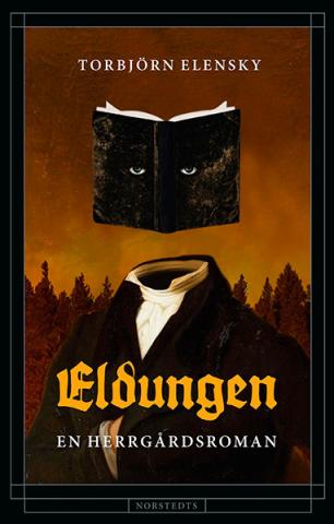 Eldungen - en herrgårdsroman