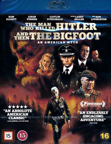 The Man Who Killed Hitler And Then The Bigfoot