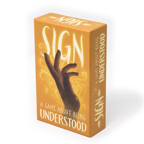 Sign: A Game About Being Understood Sign: A Game About Being Understood