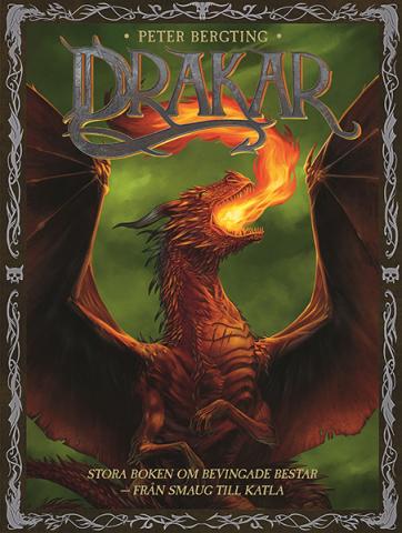 Drakar - stora boken om bevingade bestar från Smaug till Katla