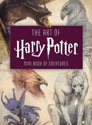 The Art of Harry Potter: Mini Book of Creatures