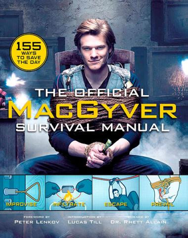 The Official MacGyver Survival Manual