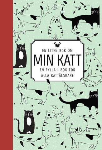 En liten bok om min katt - fylla-i-bok för alla kattälskare