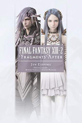 Final Fantasy XIII-2 Fragments After Novel 2