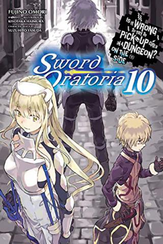 Is It Wrong To Try To Pick Up Girls in a Dungeon Sword Oratoria 10