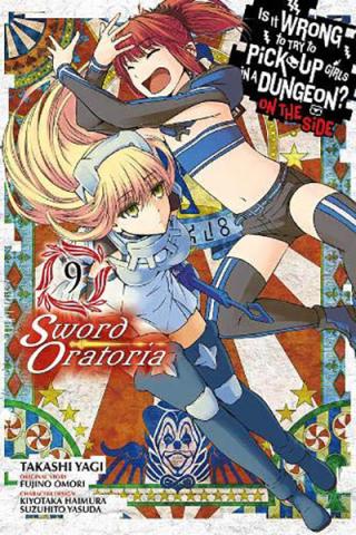 Is it Wrong to Pick Up Girls Dungeon Sword Oratoria Vol 9