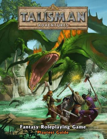 Talisman Adventures RPG: Playtest Guide