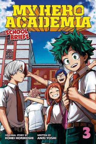 My Hero Academia School Briefs Novel 3 My Hero Academia School Briefs Novel 3