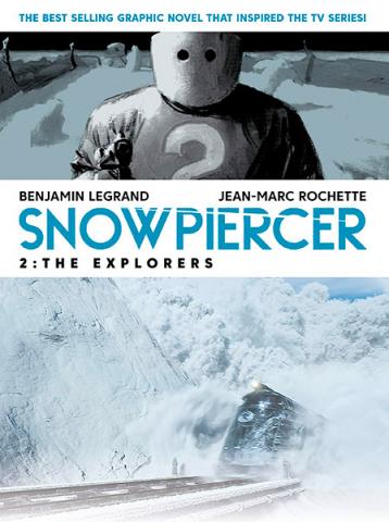 Snowpiercer Vol 2: The Explorers Snowpiercer Vol 2: The Explorers