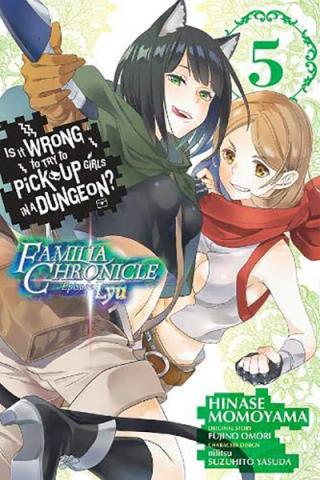 Is It Wrong To Try To Pick Up Girls in a Dungeon Familia Vol 5