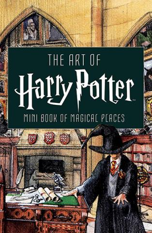 The Art of Harry Potter: Mini Book of Magical Places The Art of Harry Potter: Mini Book of Magical Places