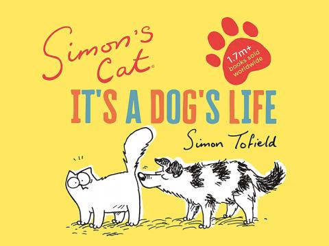 Simon's Cat: It's a Dog's Life Simon's Cat: It's a Dog's Life