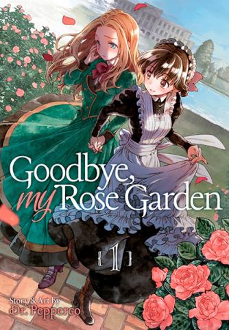 Goodbye, My Rose Garden Vol 1