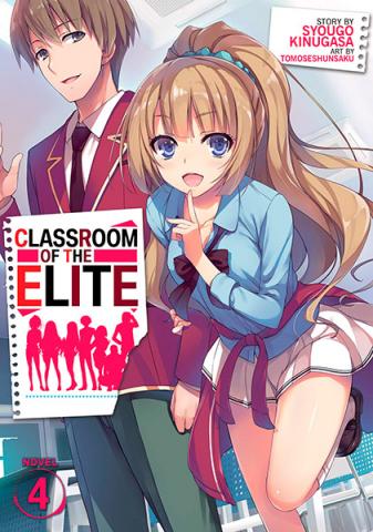 Classroom of the Elite Light Novel Vol 4 Classroom of the Elite Light Novel Vol 4