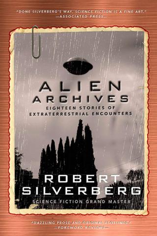 Alien Archives: Eighteen Stories of Extraterrestrial Encunters
