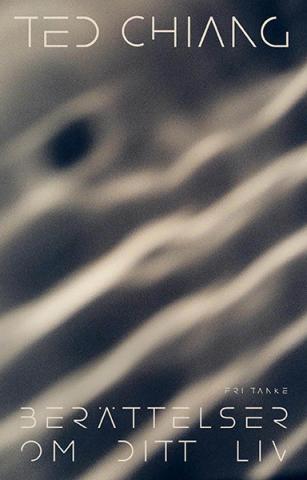 Berättelser om ditt liv Berättelser om ditt liv