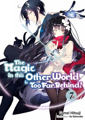 The Magic in this Other World is Too Far Behind Light Novel 7