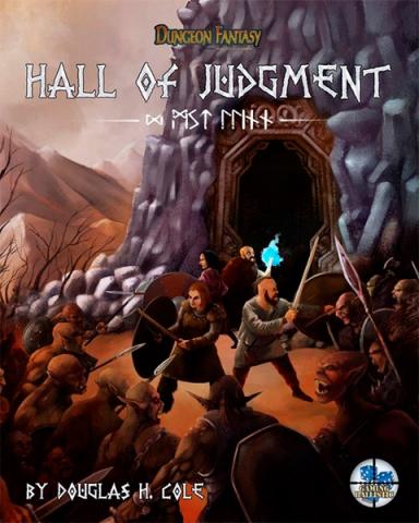 Dungeon Fantasy RPG: Hall of Judgment Second Edition