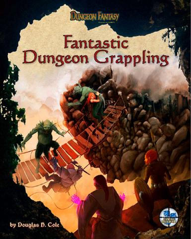 Dungeon Fantasy RPG: Fantastic Dungeon Grappling