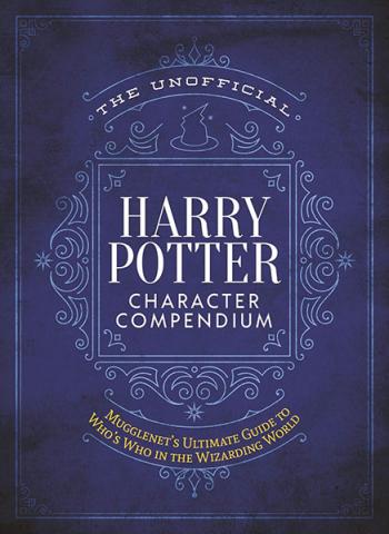 The Unofficial Harry Potter Character Compendium The Unofficial Harry Potter Character Compendium