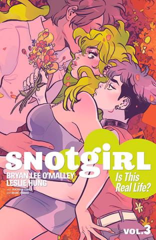 Snotgirl Vol 3: Is This Real Life